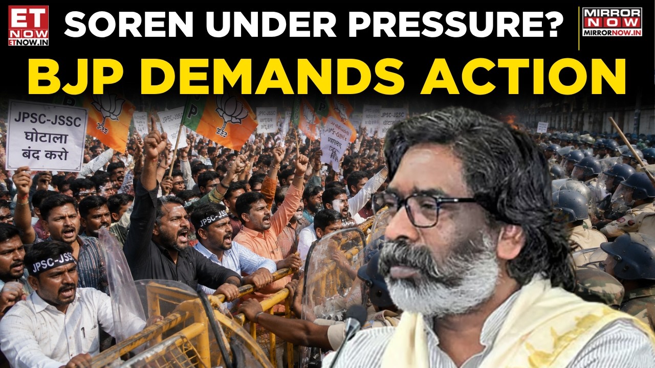 JPSC-JSSC Row Explodes: BJP Targets Hemant Soren As Student Protests Grow | Breaking News | ET Now