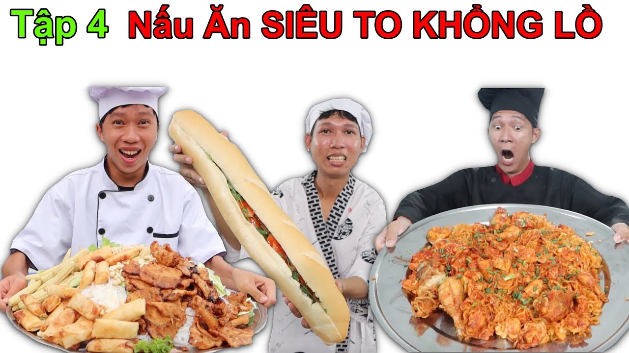 Vua Đầu Bếp Đại Chiến - Tập 4: Thi Nấu Ăn SIÊU TO KHỔNG LỒ