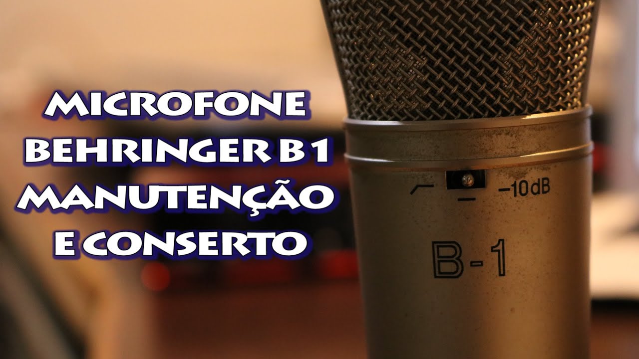 MICROFONE BEHRINGER B1 - Manutenção e Conserto
