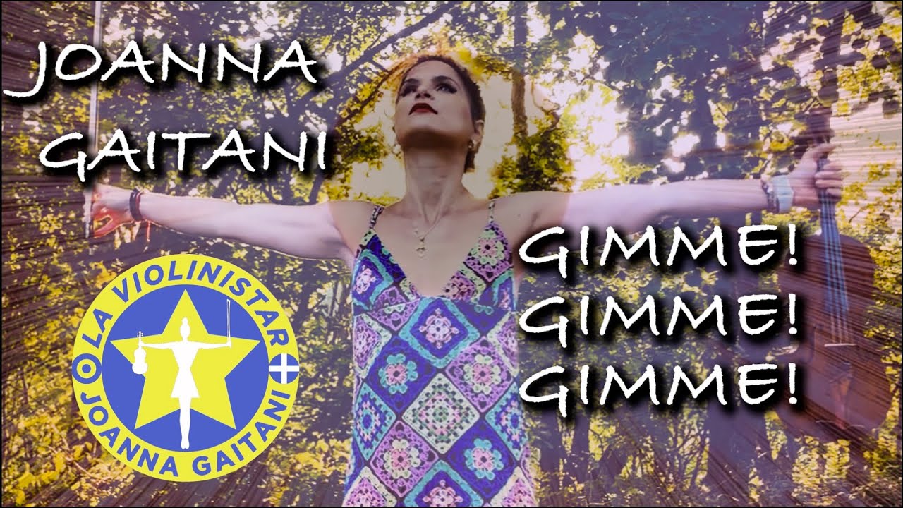 ABBA - Gimme! Gimme! Gimme! - La Violinistar - Joanna Gaitani
