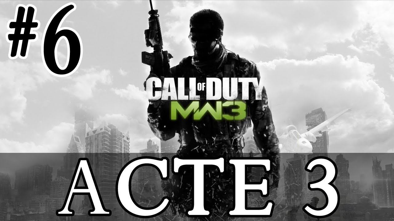 MODERN WARFARE 3 - ACTE 3 : TU REDEVIENDRAS POUSSIÈRE