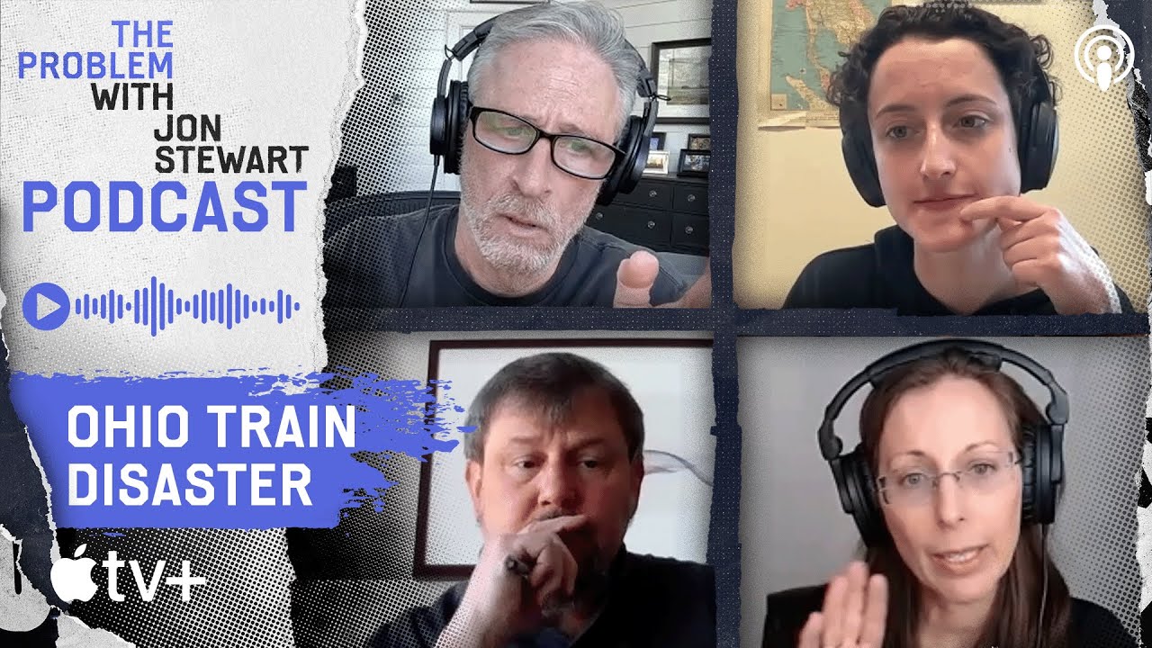 The Ohio Train Disaster: Corporate Greed & Regulatory Failure | The Problem With Jon Stewart Podcast