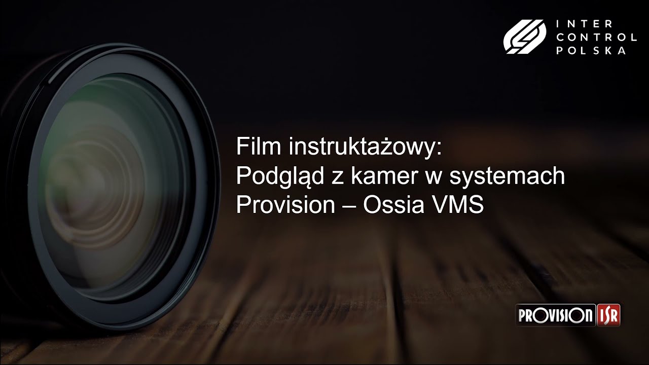 Podgląd z kamer Provision za pomocą aplikacji Ossia VMS