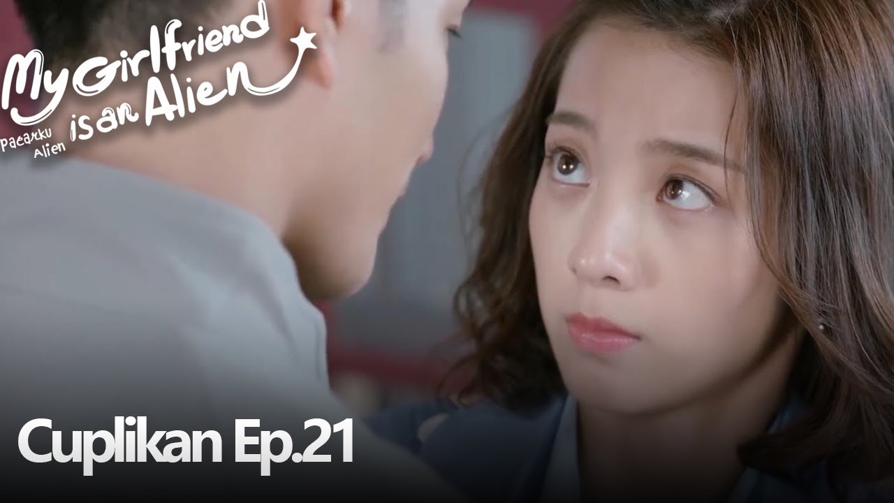 My Girlfriend Is An Alien | Gabungan Cuplikan Ep.21 | 外星女生柴小七 | WeTV 【INDO SUB】