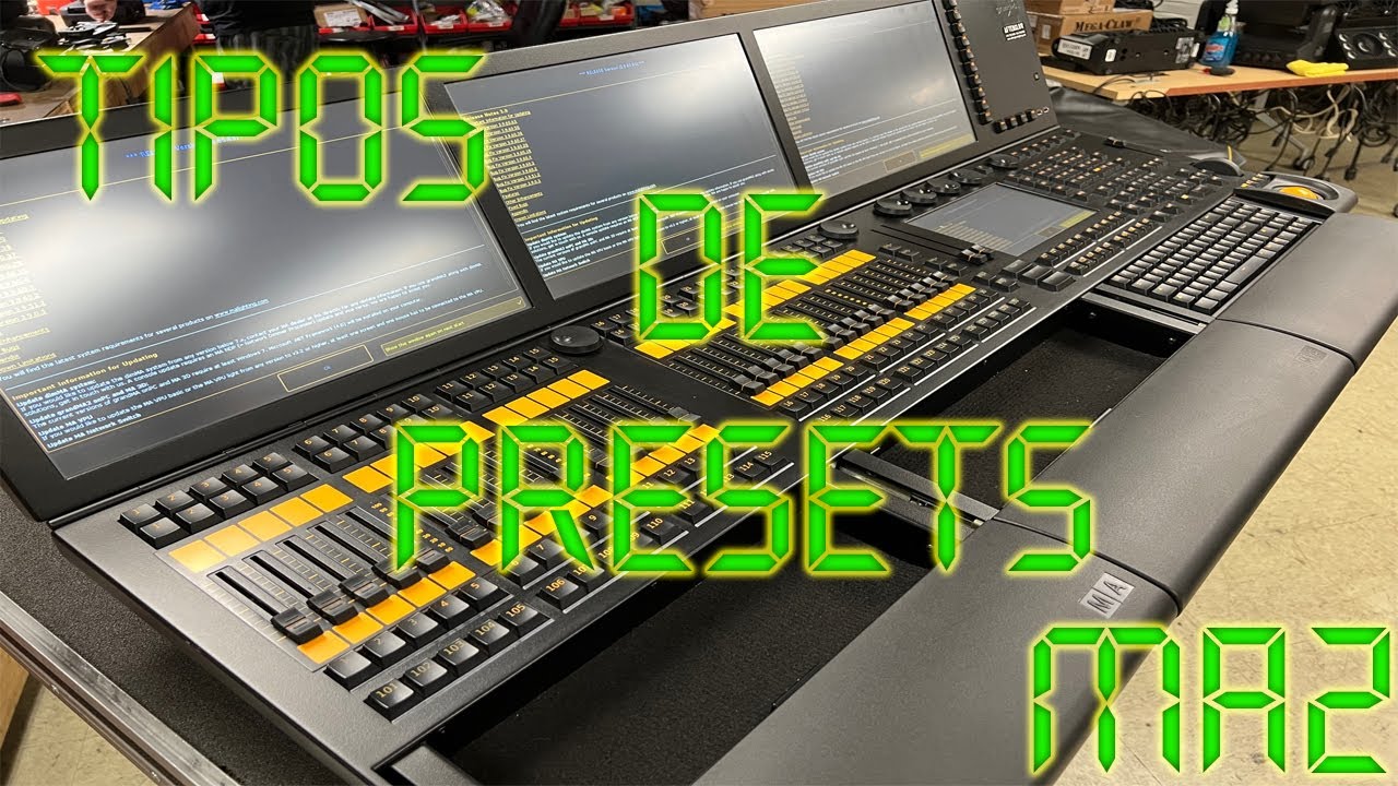 Tipos de Presets en grandMA2 - Global,Universal y Selective Basico