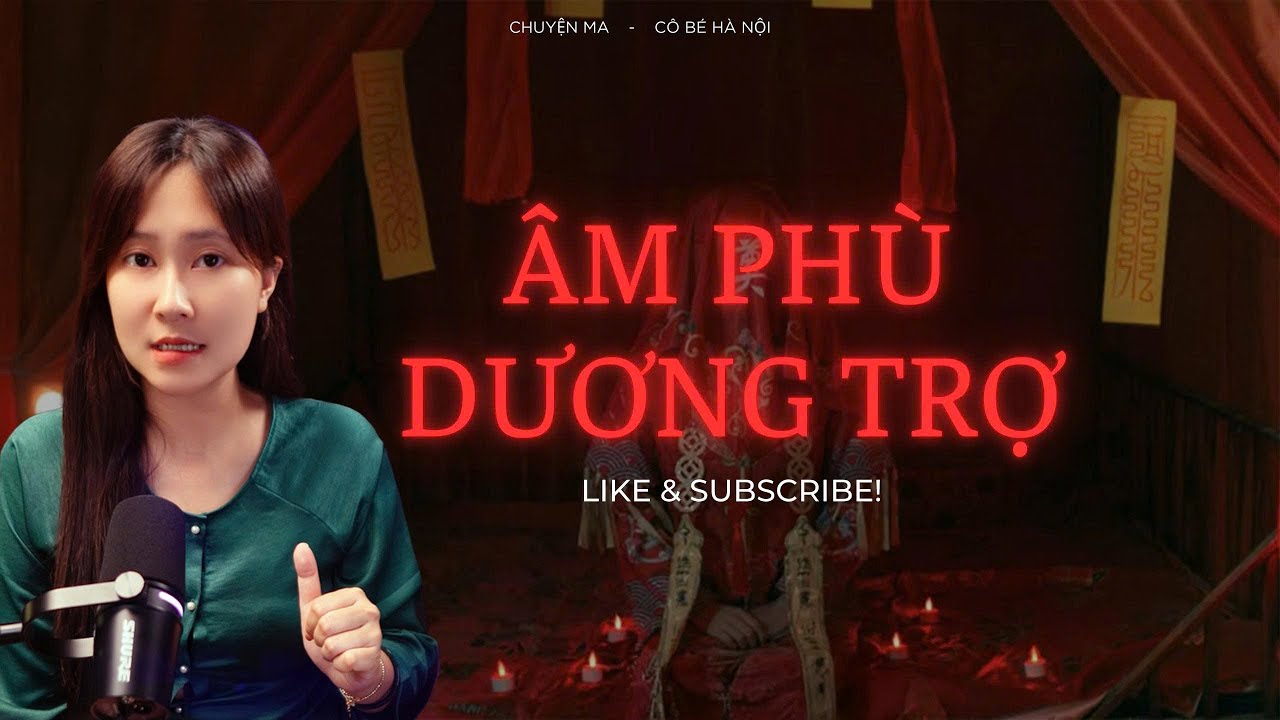 Chuyện Ma: Âm Phù Dương Trợ – Bác Đạt Thiêng Trở Về Gánh Hạn Cho Cả Nhà | Cô Bé Hà Nội