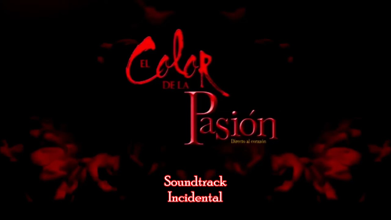 El Color De La Pasión - Soundtrack 17 - Suspenso Dramático