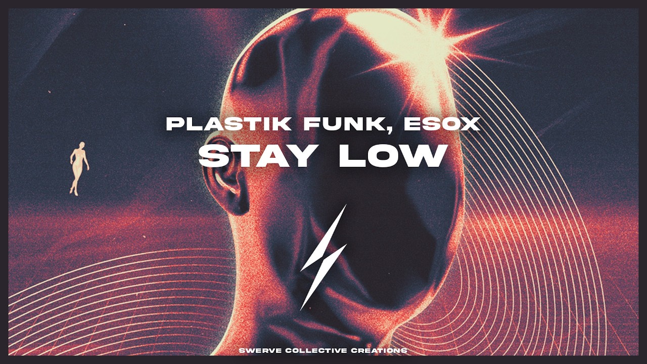 Plastik Funk & Esox - Stay Low