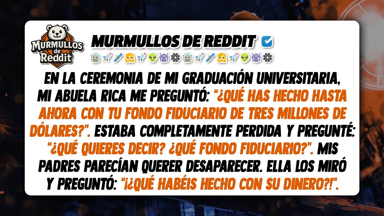 Mi abuela rica me preguntó: “¿Cómo gastas tu fondo fiduciario de tres millones de dólares?”...