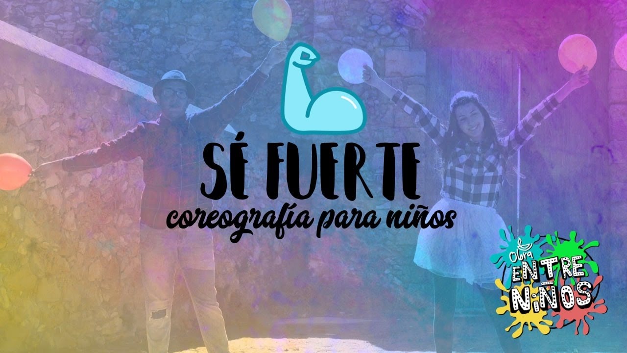 Se fuerte- Entre niños UB