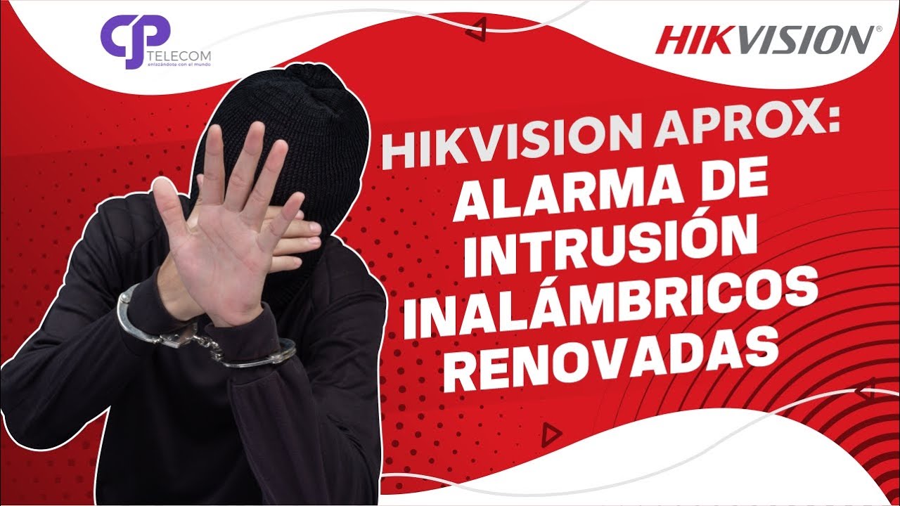 Hikvision AXPRO: Alarmas de Intrusi&oacute;n Inal&aacute;mbricos Renovadas [2021]