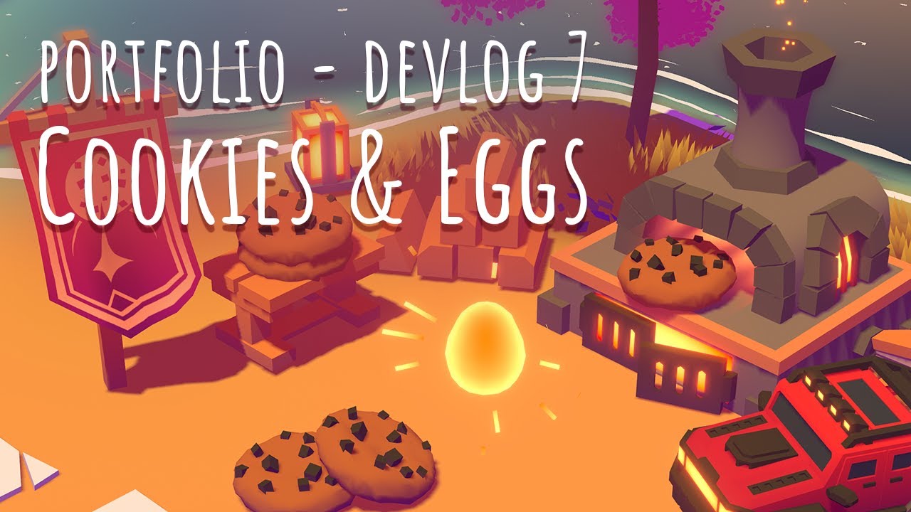Cookies & Eggs - Portfolio - Devlog 7
