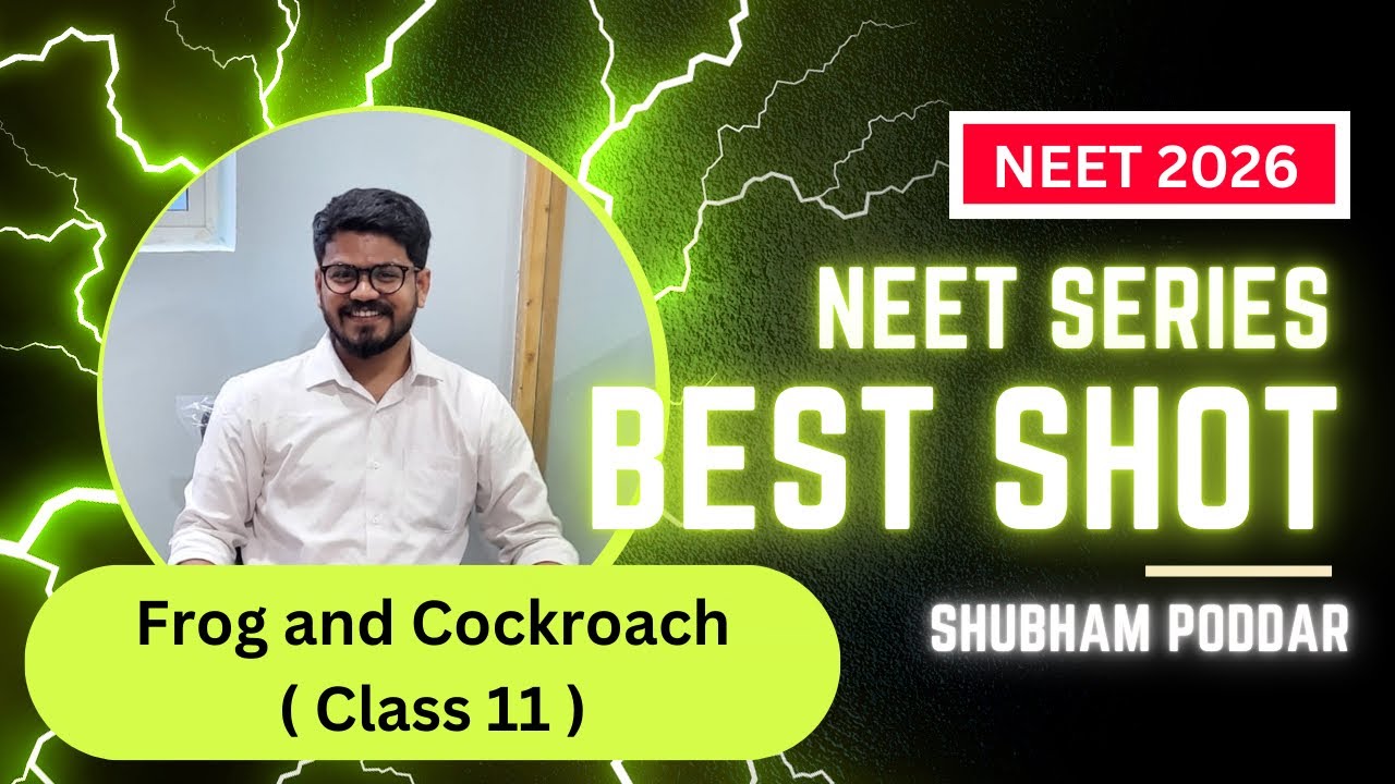 Frog & Cockroach | Class 11 | Best Shot | #NEET2025 | AIIMS | Shubham Poddar