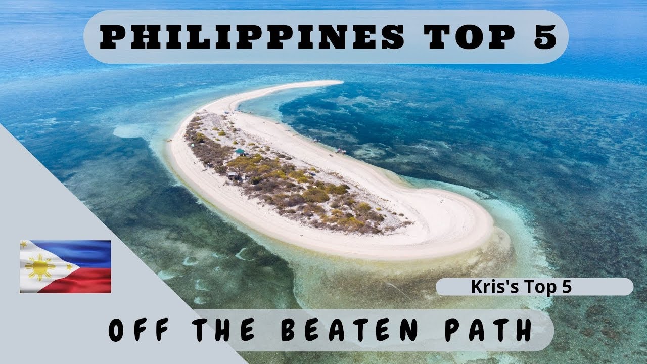 The REAL Top 5 Best Philippines Destination 2020 - Off The Beaten Path