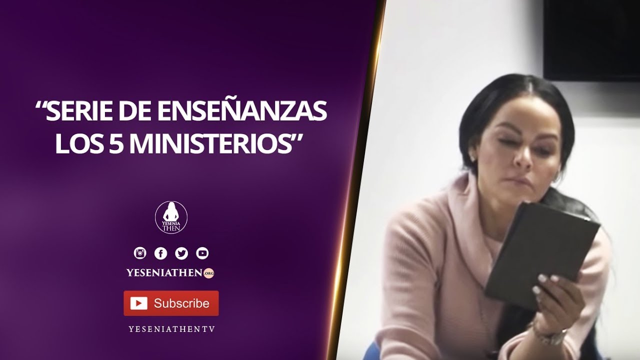 Pastora Yesenia Then - Serie de enseñanzas (Los 5 ministerios)