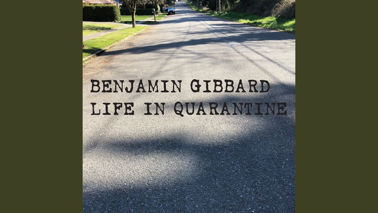 Life in Quarantine