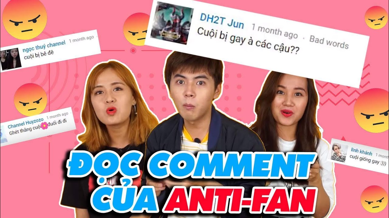 Schannel REACTION - CẢM X&Uacute;C KHI ĐỌC COMMENT CHỬI RỦA CỦA ANTI-FAN ! | PHẦN 2