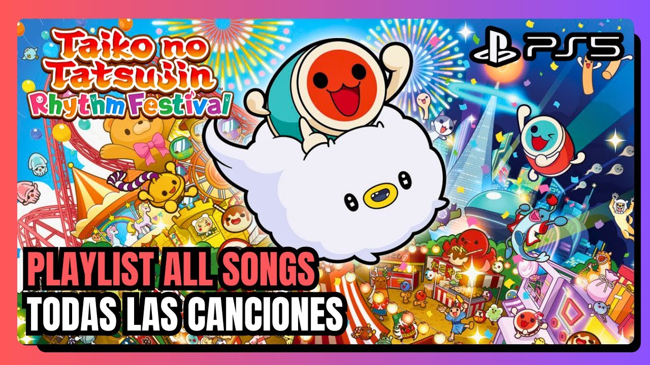 Taiko no Tatsujin: Rhythm Festival PS5 Playlist All Songs / Todas las canciones