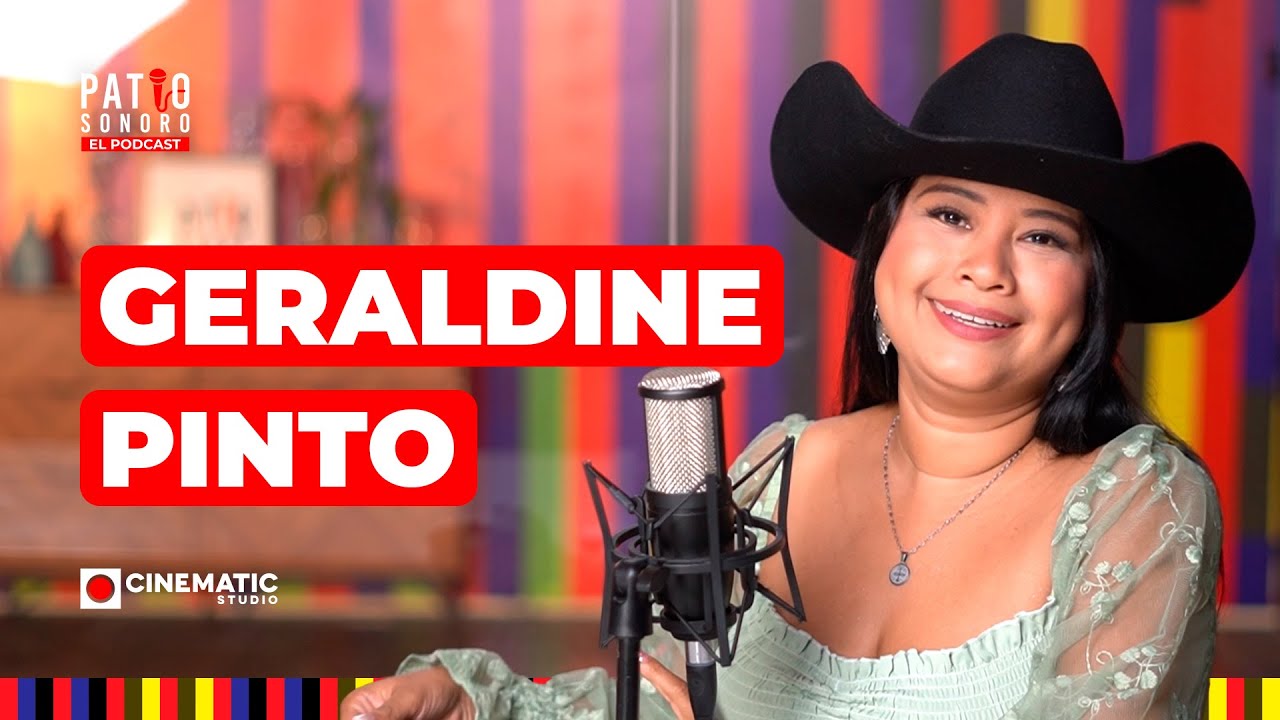 Geraldine Pinto | Patio Sonoro El podcast #Ep46 🤠