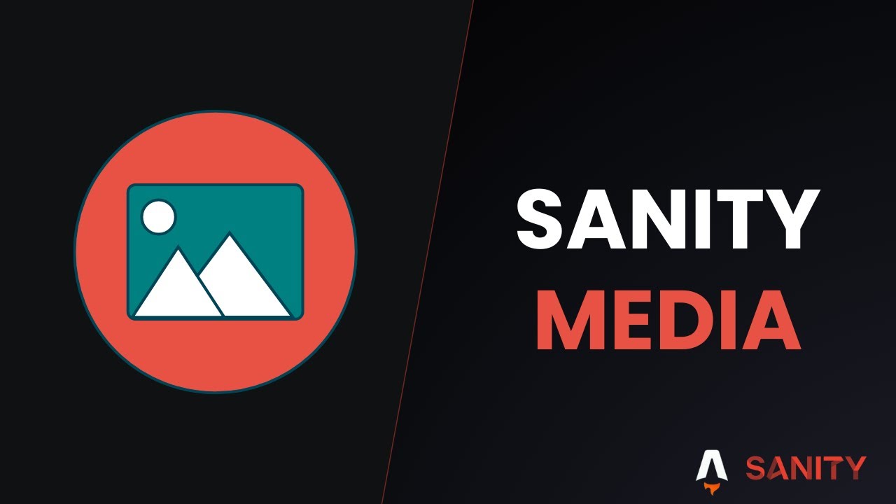 This Sanity Plugin Makes Media Handling a Breeze