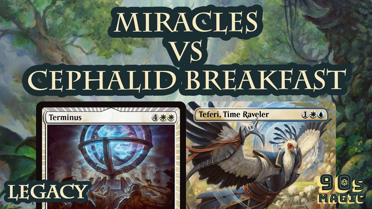 Miracles vs Cephalid Breakfast [MTG Legacy]