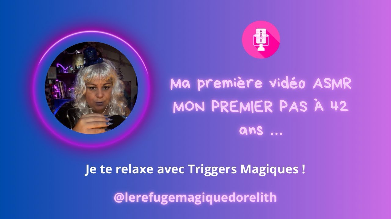 🌈🌟Ma première vidéo ASMR à 42 ans ! Je te relaxe avec des Triggers magiques🌟