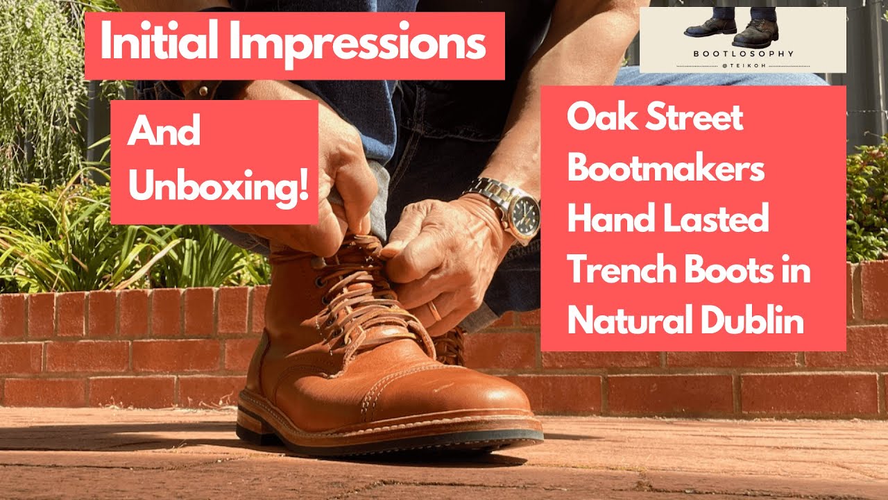 Oak Street Bootmakers Natural Dublin Trench Boots Early Impressions (and Unboxing)