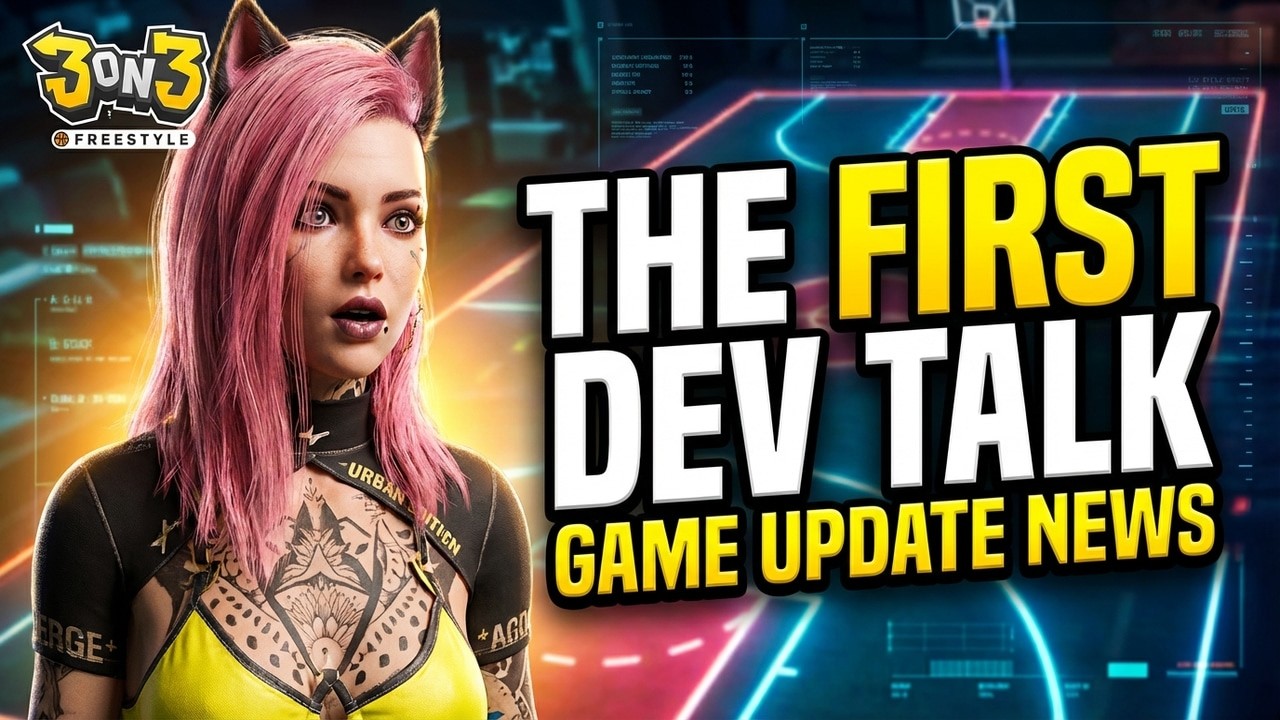 THE FIRST DEV TALK WAS INTERESTING… 3on3 Freestyle
