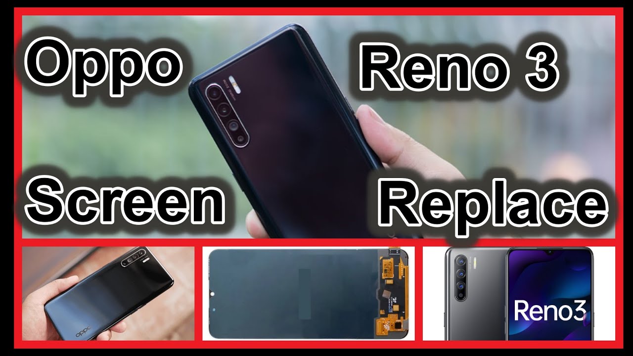 How to Replace disassembly Oppo Reno 3 Screen !! كيفيه تغيير شاشه وظهر أوبو رينو 3