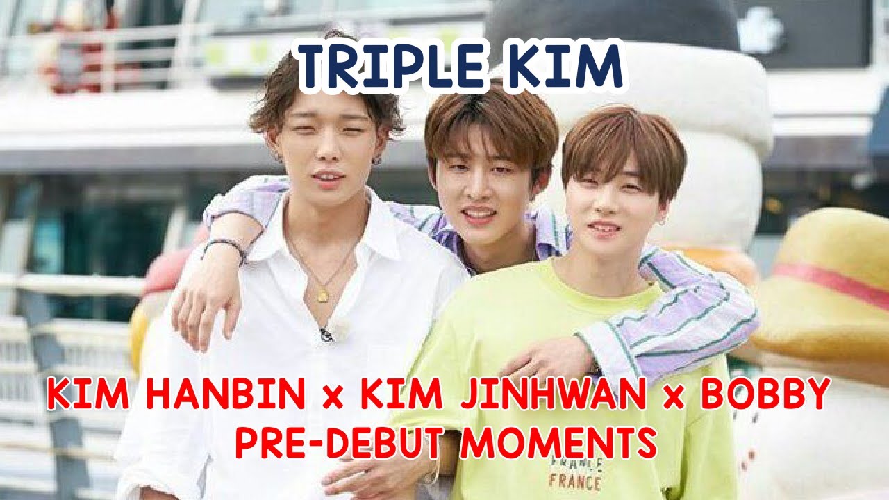 Kim Hanbin x Kim Jinhwan x Bobby Predebut Moments [Triple Kim Moments]
