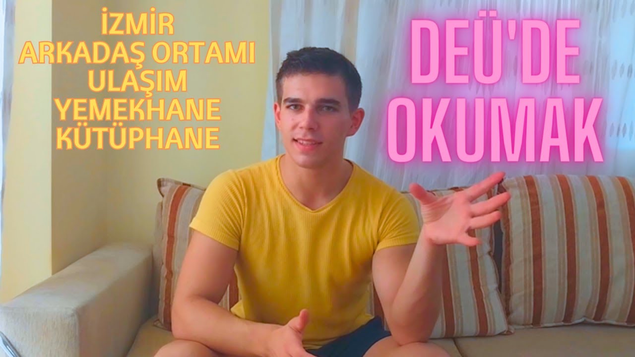 DEÜ'DE OKUMAK || ( arkadaş ortamım, okulun konumu , yemekhane , kütüphane , kulüpler )