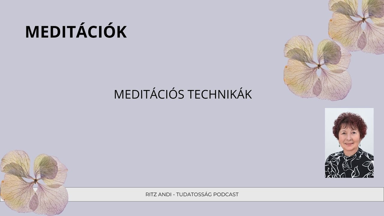 MEDITÁCIÓS TECHNIKÁK