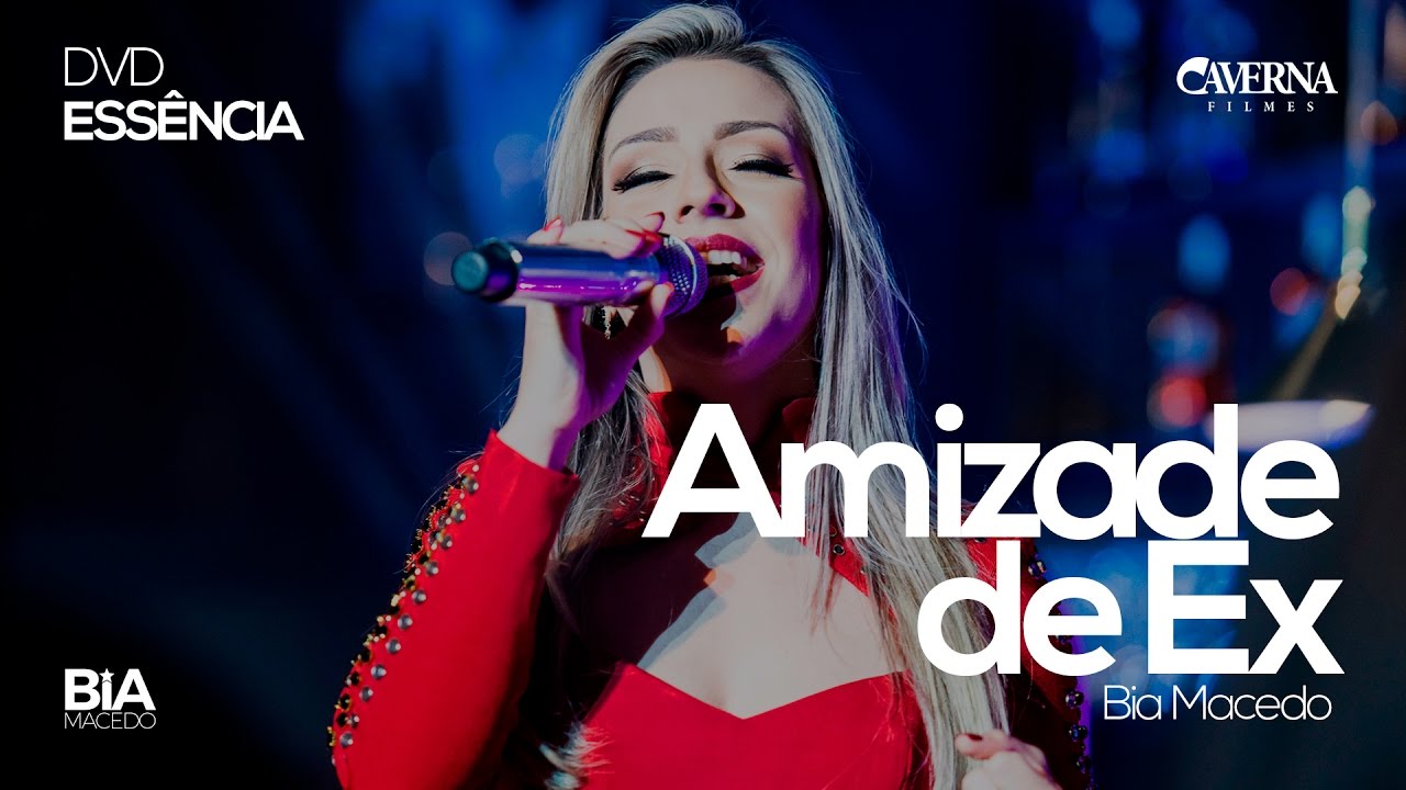 Bia Macedo - AMIZADE DE EX | DVD Essência