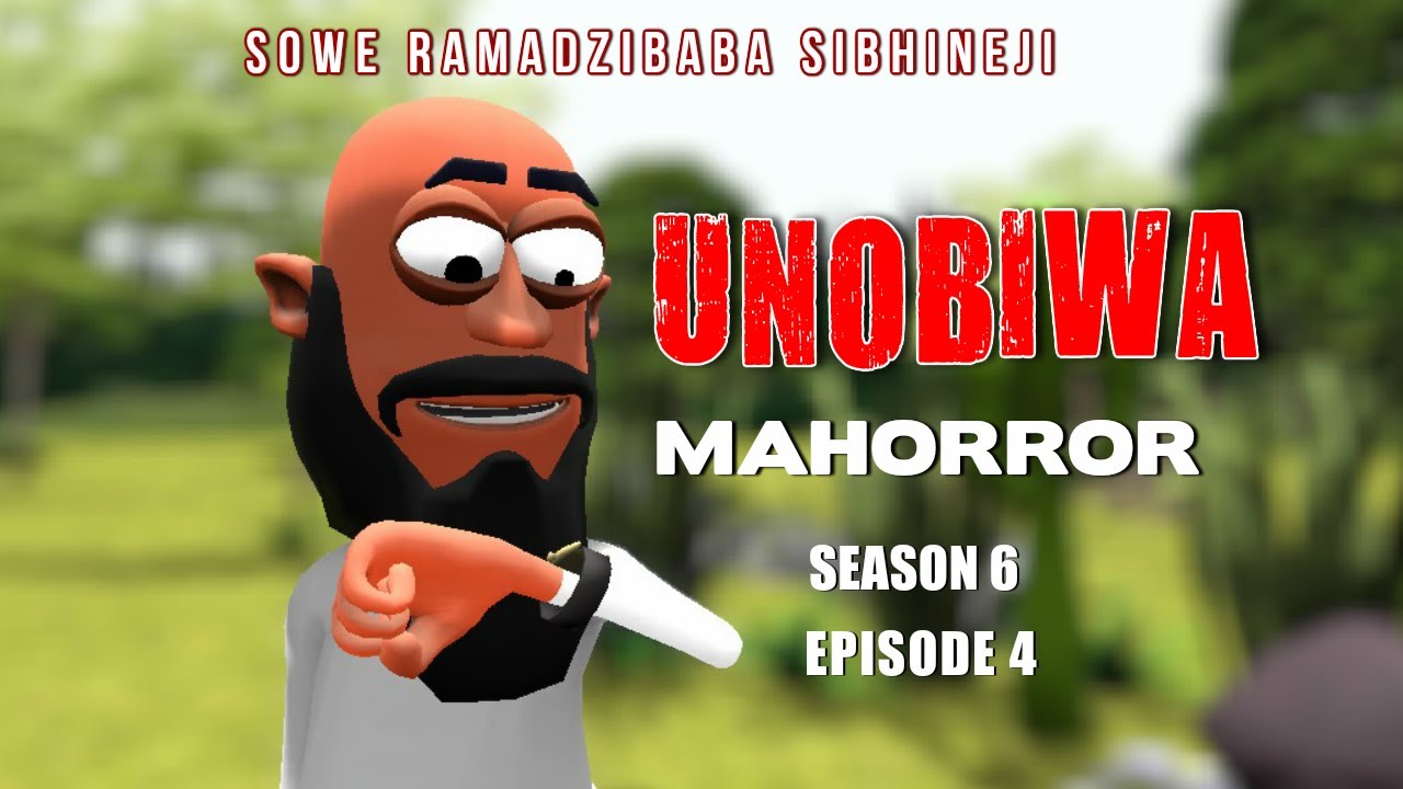 Unobiwa EP04 SSN06  Sowe Ramadzibaba Sibhineji - Zimbabwe Comedy Cartoon network