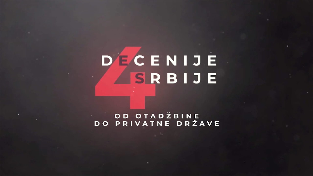 Četiri decenije Srbije: Od otadžbine do privatne države (Epizoda 2)