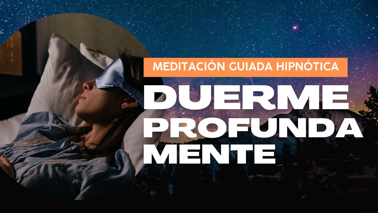 💤 La Mejor Meditación Guiada para Dormir 💤 Hipnosis para Descanso Profundo 😴