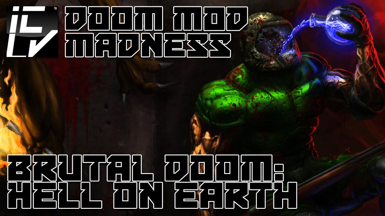 Brutal Doom: Hell On Earth Starter Pack - Doom Mod Madness