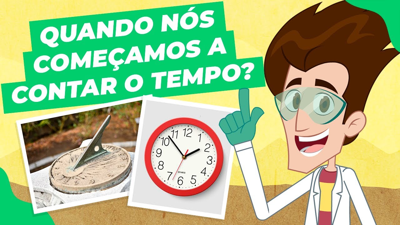 MEDINDO A PASSAGEM DO TEMPO | 2º Ano Ciências