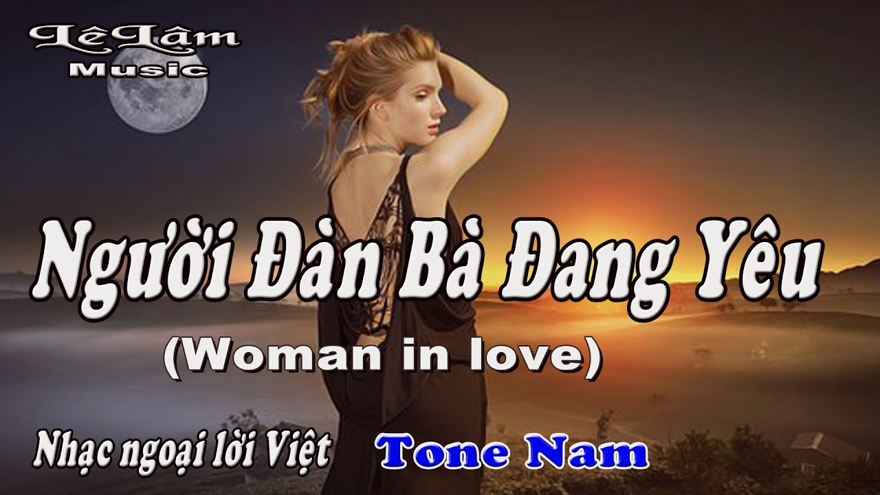 Karaoke - Ngườ Đàn Bà Đang Yêu Tone Nam | Lê Lâm Music