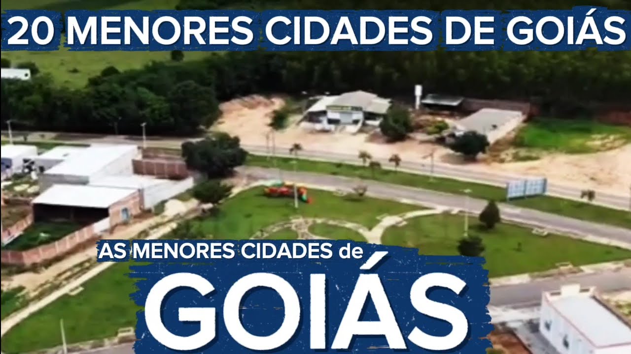 CONHEÇA 20 MENORES CIDADES de GOIÁS 2026 [Ranking IBGE Atualizada]