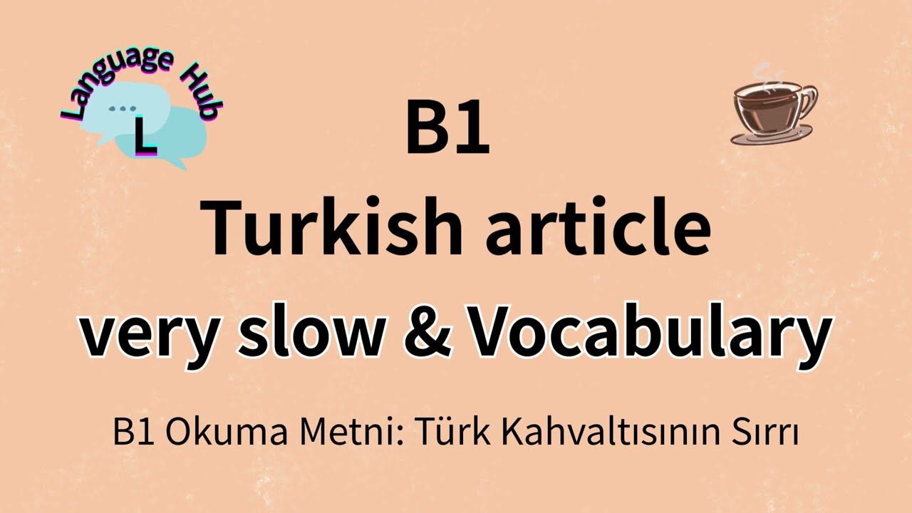 10 min B1 Turkish article- Okuma Metni Türk Kahvaltısının Sırrı