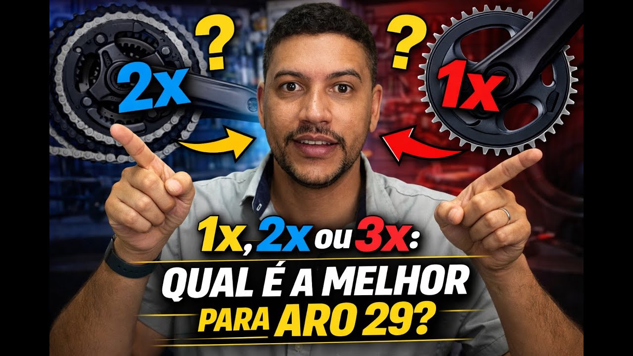 Transmissão 1x, 2x ou 3x: Qual é a Melhor para Aro 29?