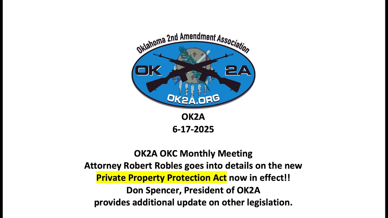 OK2A OKC June Meeting on the Private Property Protection Act.