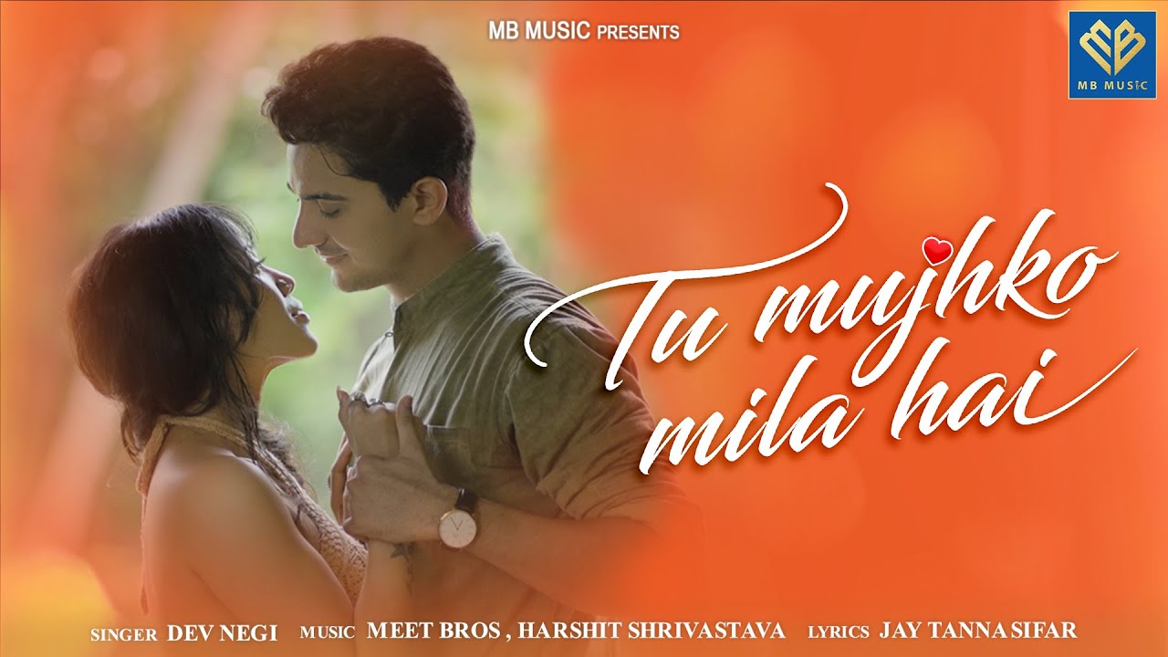 Tu Mujhko Mila Hai | Meet Bros | Harshit Shrivastava | Dev Negi | Lizaa S | Rohit C | Romantic Song