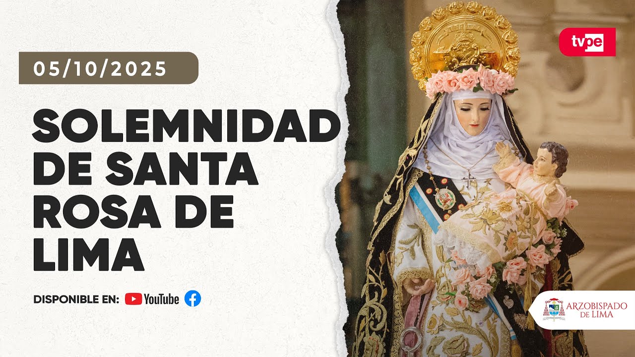 Solemnidad de Santa Rosa de Lima - Santa Misa (30-08-25)