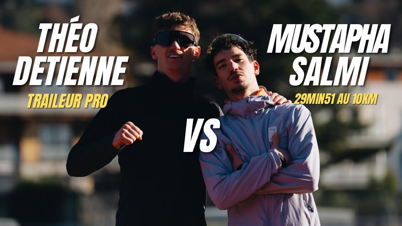 TRAILEUR PRO vs 29min au 10Km  (Th&eacute;o Detienne, Mustapha Salmi)