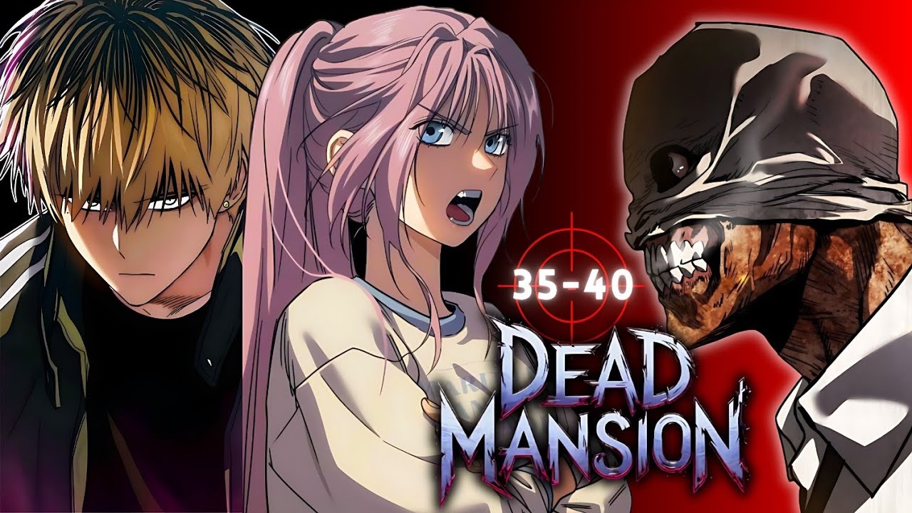 The Path of Legend Turns Into Darkness 🔥 | Dead Mansion Chapters 35–40
