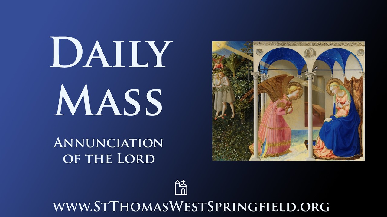 Daily Mass Wednesday, March 25, 2026