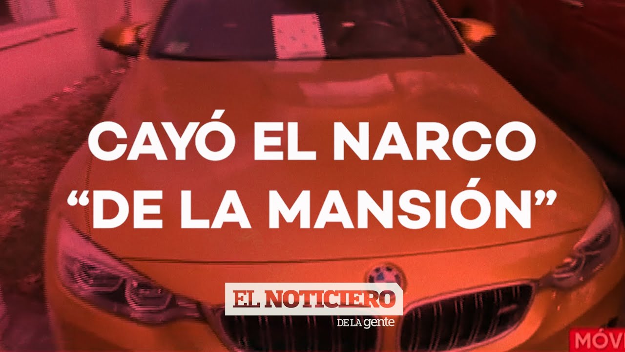 CAYÓ EL NARCO 