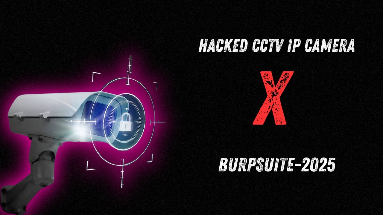Advanced CCTV Hacking Techniques Revealed